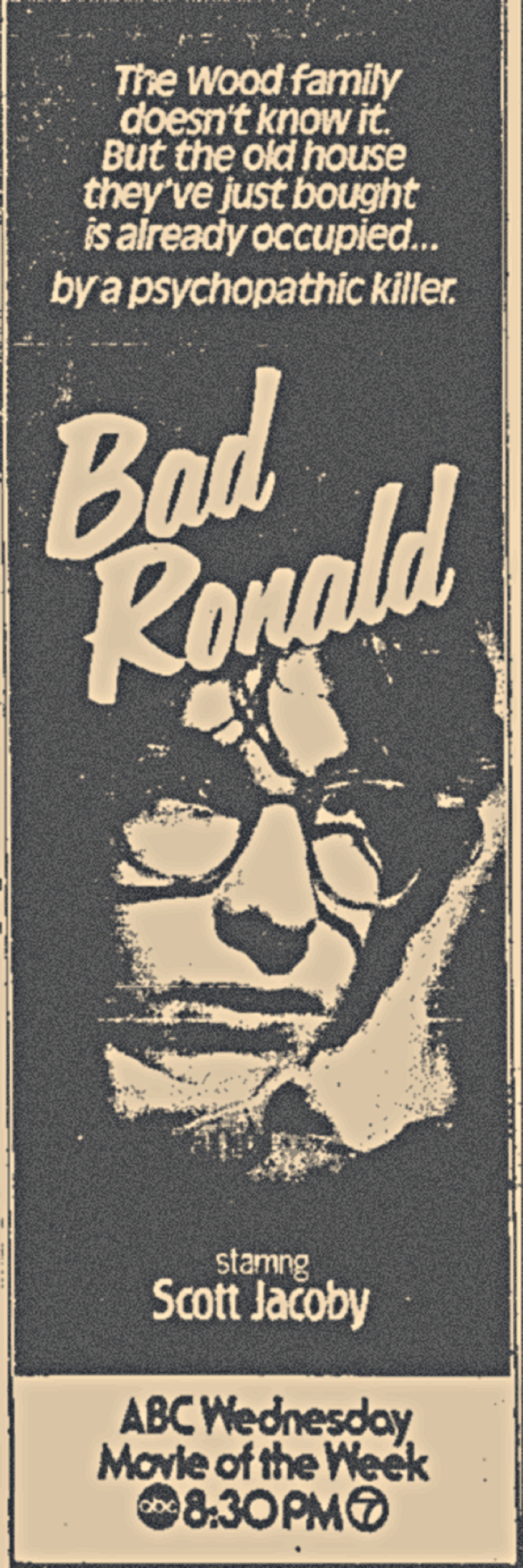Bad Ronald (ABC, 1974).