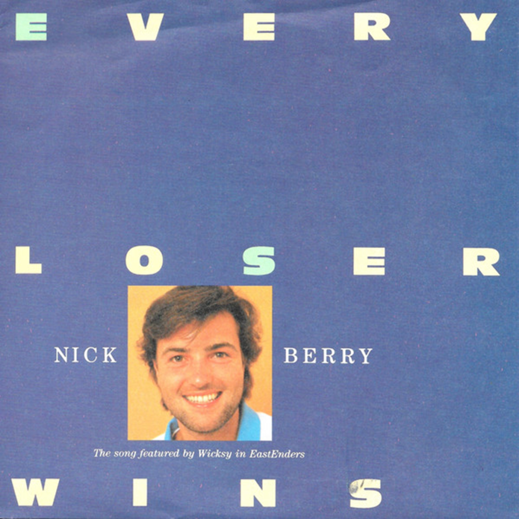 Every Loser Wins by Nick Berry (BBC Records And Tapes, 1986) - listen to Tim Worthington and Ben Baker talking about it in Looks Unfamiliar.